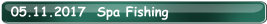 05.11.2017  Spa Fishing
