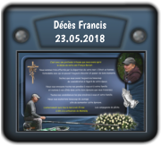 Décès Francis 23.05.2018